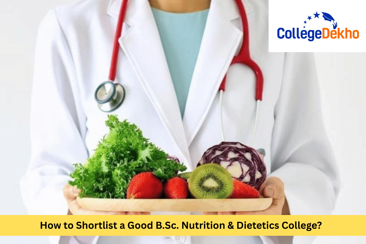 How to Choose the Best B.Sc. Nutrition & Dietetics College