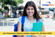 Can Polytechnic Diploma Holders Appear for JEE Main 2026?