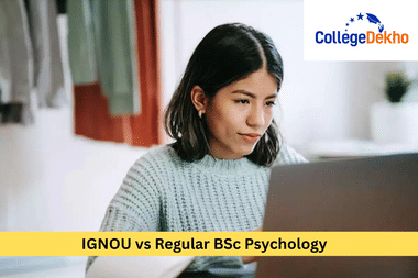 IGNOU or Regular BSc Psychology