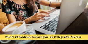 Preparing for Law Colleges After CLAT 2026 Success