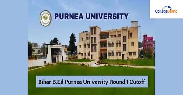 Bihar B.Ed Purnea University Round 1 Cutoff