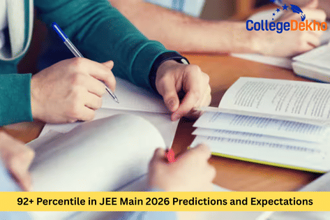92+ Percentile in JEE Main 2026 Predictions and Expectations | CollegeDekho