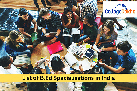 List of B.Ed Specialisations in India
