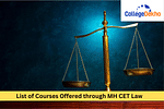 List of Courses Offered through MH CET Law