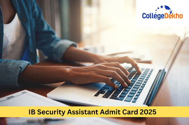 IB Security Assistant Admit Card 2025