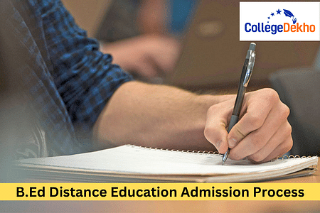 B.Ed Distance Education Admission Process 2024: Eligibility, Fees, Dates, Top Colleges