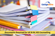 List of Documents Required for UP B.Ed JEE Counselling 2025