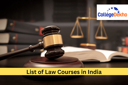 List of Law Courses in India: Courses, Admission Process, Fees