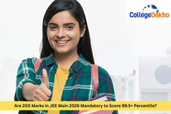 Are 200 Marks in JEE Main 2026 Mandatory to Score 99.5+ Percentile?