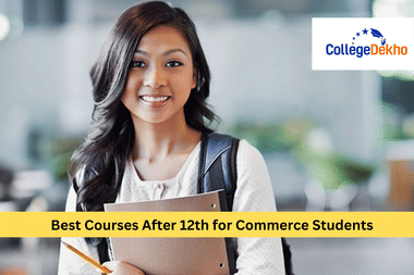 Best Courses After 12th for Commerce Students