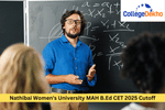 Nathibai Women's University MAH B.Ed CET 2025 Cutoff