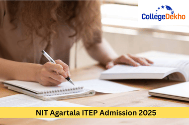 NIT Agartala ITEP Admission 2025