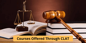 Courses Offered through CLAT