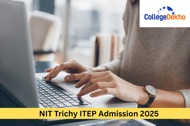 NIT Trichy ITEP Admission 2025