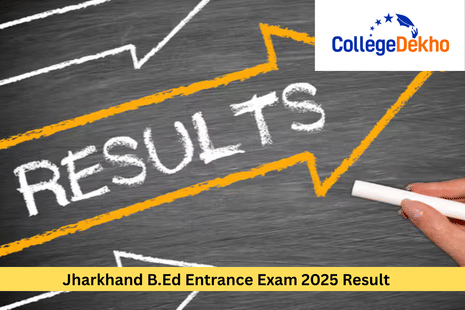 Jharkhand B.Ed Entrance Exam 2025 Result