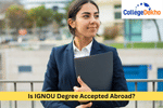 Is IGNOU degree accepted abroad