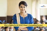 Who is Eligible for AP EDCET 2023 Phase 1 Counselling Process?