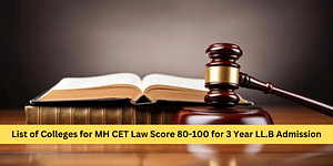 List of Colleges for MH CET Law Score 80-100 for 3 Year LL.B Admission