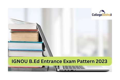 IGNOU B.Ed Entrance Exam Pattern 2023