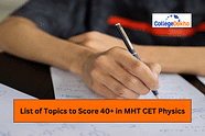 List of Topics to Score 40+ in MHT CET Physics