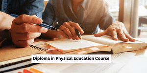D.P.Ed Course: Syllabus, Admission, Eligibility, Colleges