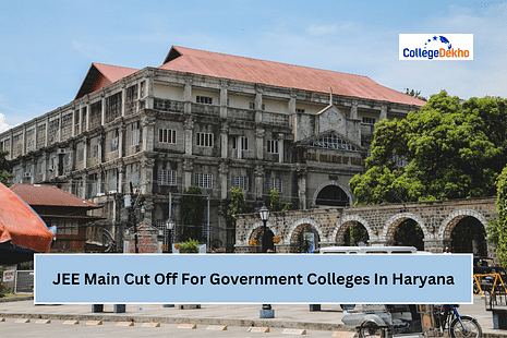 JEE Main Cut Off For Government Colleges In Haryana