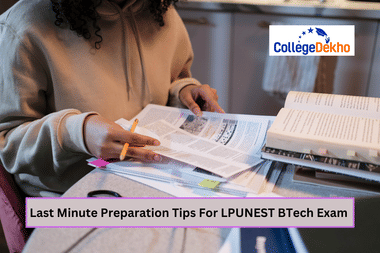 Last Minute Preparation Tips For LPUNEST BTech Exam 2026