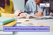 JEE Main Cut Off 2024 for Government Colleges in Maharashtra