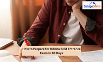 How to Prepare for Odisha B.Ed Entrance Exam in 30 Days?