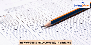 How to Guess MCQ Correctly in Entrance Exams