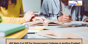 JEE Main Cut Off 2024 For Government Colleges In Andhra Pradesh
