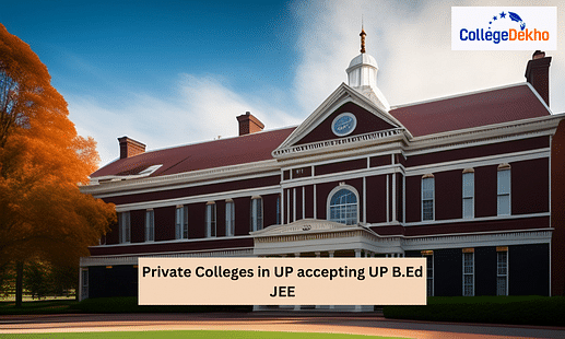 Private Colleges in UP accepting UP B.Ed JEE