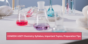 COMEDK UGET 2024 Chemistry Syllabus