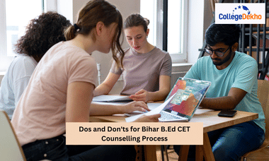 Dos and Don'ts for Bihar B.Ed CET Counselling Process