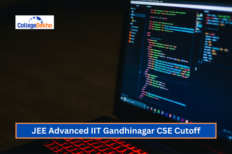 JEE Advanced IIT Gandhinagar CSE Cutoff 2025