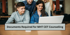 Documents Required for MHT CET Counselling 2026