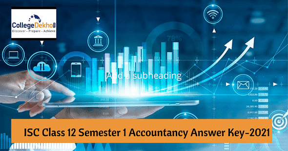 ISC Class 12 Accountancy Answer Key 2021-22 Download PDF & Check Analysis