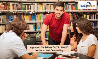 Important Guidelines for TS LAWCET Institute Level Counselling