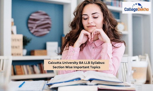 Calcutta University BA LLB Syllabus: Section Wise Important Topics