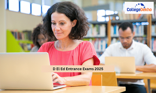 डी एल एड एंट्रेंस एग्जाम 2025 (D El Ed Entrance Exams 2025 in hindi)
