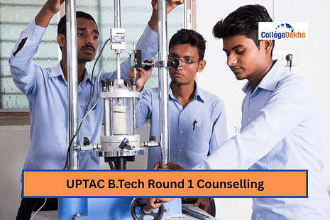 UPTAC B.Tech Round 1 Counselling 2025: Choice Filling, Seat Allotment Result, Documents Required
