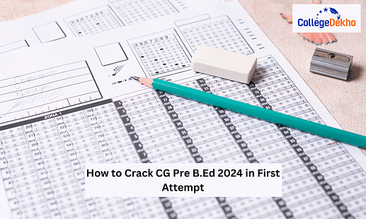 How to Crack CG Pre B.Ed 2024 in First Attempt