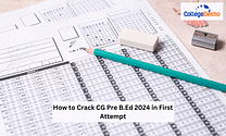 How to Crack CG Pre B.Ed 2024 in First Attempt