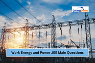 Work Energy and Power JEE Main Questions 2025: Important Practice Questions with PYQs