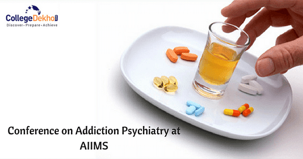 AIIMS to Conduct Conference on Addiction Psychiatry (NCAP-2017) 