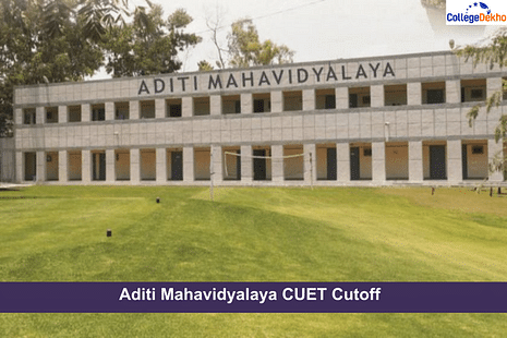 Aditi Mahavidyalaya CUET Cutoff 2025