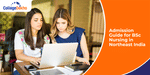 Complete Admission Guide for BSc Nursing in Northeast India