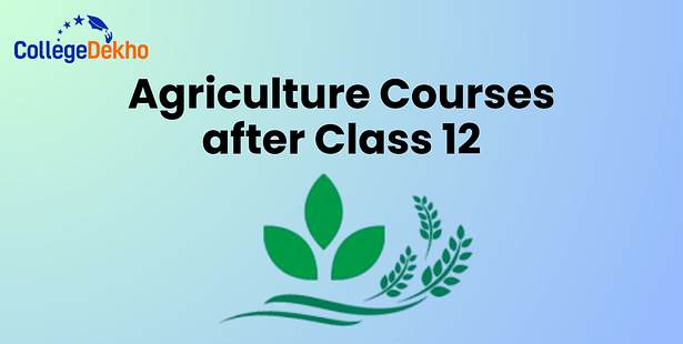 Agriculture courses after 12th