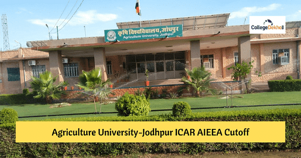 Agriculture University-Jodhpur ICAR AIEEA Cutoff for BSc Agriculture 2022– Check Previous Years Closing Ranks Here