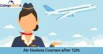 Air Hostess Courses after 12th